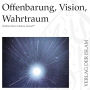 Offenbarung, Vision, Wahrtraum Hadhrat Mirza Ghulam Ahmad