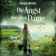 Die Angst der alten Dame: Ein Cornwall-Krimi