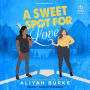 A Sweet Spot For Love