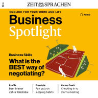 Business-Englisch lernen Audio - What is the BEST way of negotiating?: Business Spotlight Audio 06/2023 - Die beste Art zu verhandeln