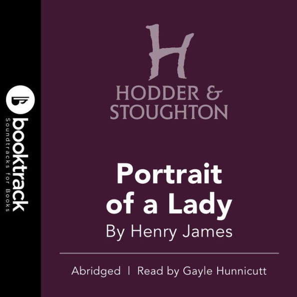 Portrait of a Lady: Booktrack Edition (Abridged)