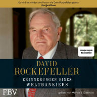 David Rockefeller Erinnerungen eines Weltbankiers