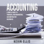 ACCOUNTING: A Simple Guide to Financial and Managerial Accounting for Beginners