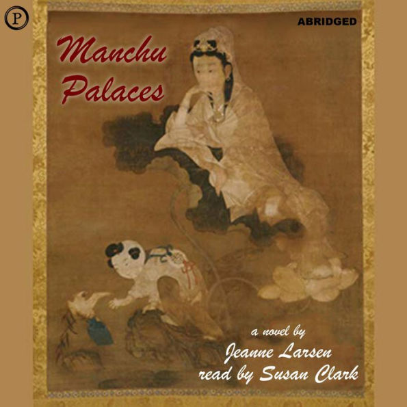 Manchu Palaces (Abridged)