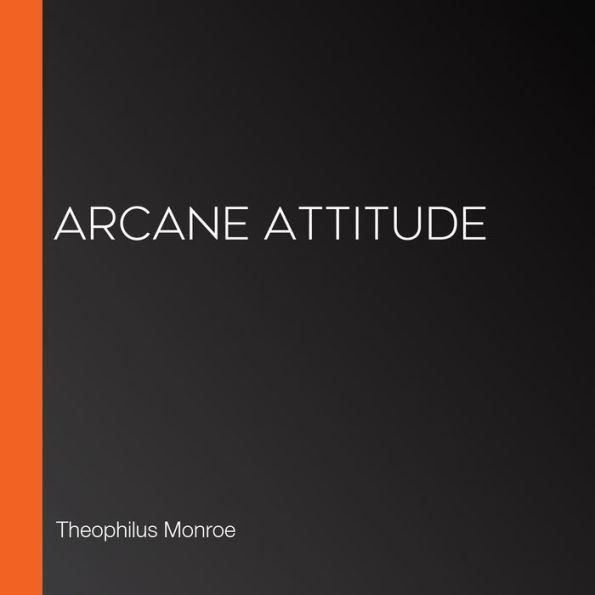 Arcane Attitude