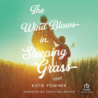 The Wind Blows in Sleeping Grass