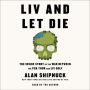 LIV and Let Die: The Inside Story of the War Between the PGA Tour and LIV Golf