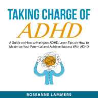 Taking Charge of ADHD