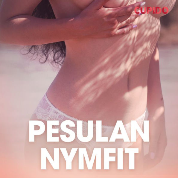 Pesulan nymfit - eroottinen novelli