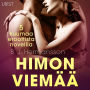 Himon viemää - 5 kuumaa eroottista novellia