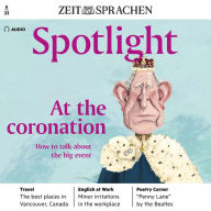 Englisch lernen Audio - Bei der Krönung: Spotlight Audio 06/2023 - At the coronation. How to talk about the event