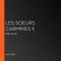 Les Soeurs Carmines II: Belle de gris