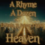 Rhyme A Dozen, A - Heaven: 12 Poets, 12 Poems, 1 Topic