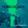 Toxicology: A Novel