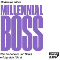 Millennial-Boss: Wie du Boomer und Gen X erfolgreich führst