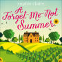 A Forget-Me-Not Summer: The perfect feel-good summer escape, set in sunny Provence!