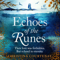 Echoes of the Runes: The must-read classic sweeping, epic tale of forbidden love