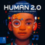 Human 2.0: A Celebration of Human Bionics