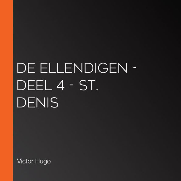 De Ellendigen - Deel 4 - St. Denis