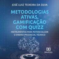 Metodologias ativas, gamificação com quizz: instrumentos para potencializar o ensino presencial técnico (Abridged)