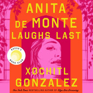 Anita de Monte Laughs Last: Reese's Book Club Pick (A Novel)