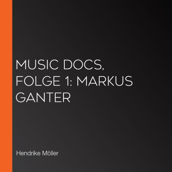 Music Docs, Folge 1: Markus Ganter