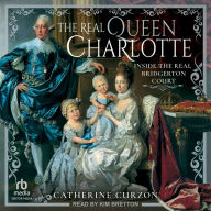 The Real Queen Charlotte: Inside the Real Bridgerton Court