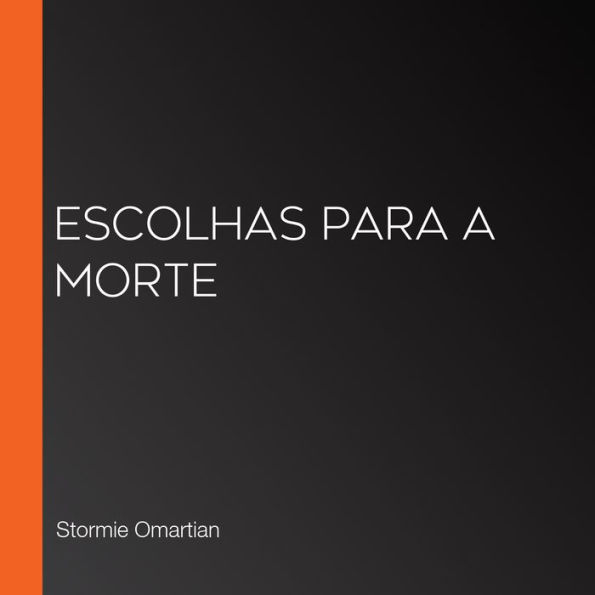 Escolhas para a morte (Abridged)