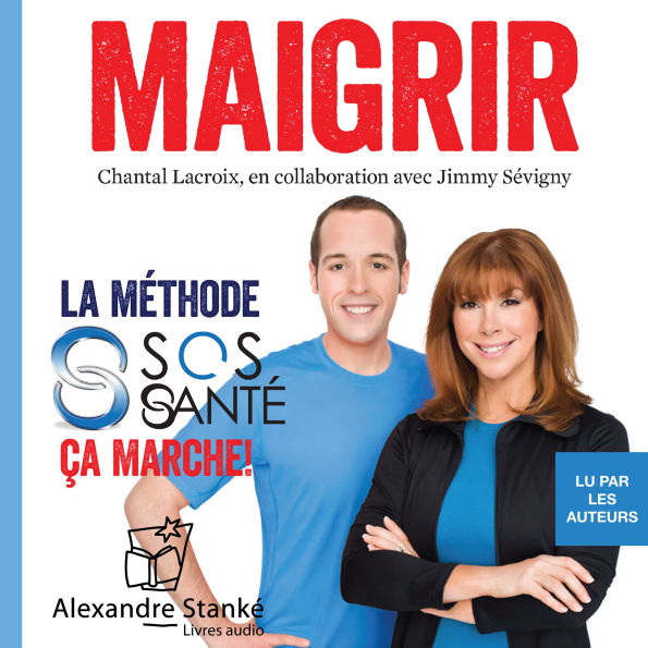 Maigrir: La méthode S.O.S santé, ça marche ! (Abridged)