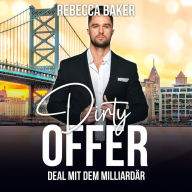 Dirty Offer: Deal mit dem Milliardär