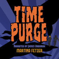 Time Purge