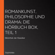 Romankunst, Philosophie und Drama: Die Hörbuch Box, Teil 1: Bibliothek der Klassiker (Abridged)