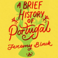 A Brief History of Portugal