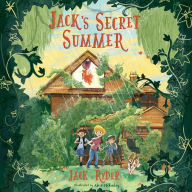 Jack's Secret Summer: An unforgettable magical adventure for readers aged 7+
