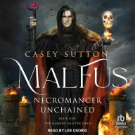 Malfus: Necromancer Unchained