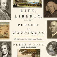 Life, Liberty, and the Pursuit of Happiness: Britain and the American Dream