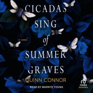 Cicadas Sing of Summer Graves