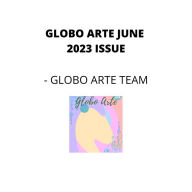 Globo arte June 2023 issue: Special issue covering 4 different ways in which artist can make money