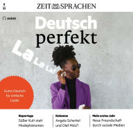 Deutsch lernen Audio - La La La!: Deutsch perfekt Audio 08/2023 - Gutes Deutsch für einfache Lieder
