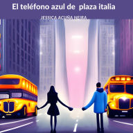 El teléfono azul de plaza Italia: Cuento