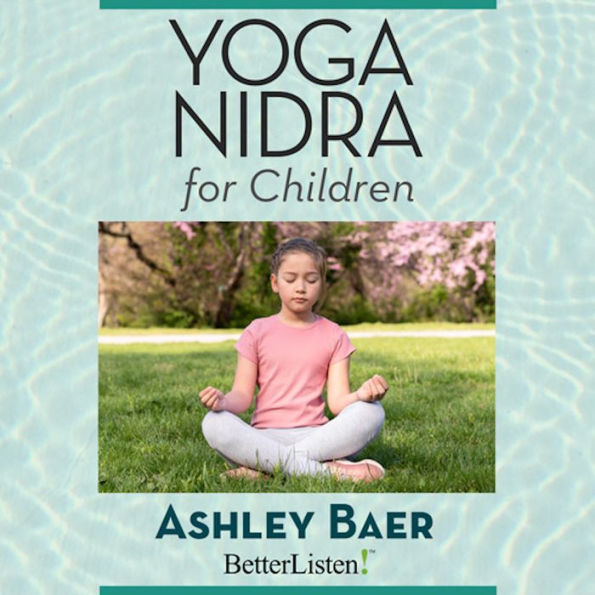 Yoga Nidra for the Children with Ashley Baer