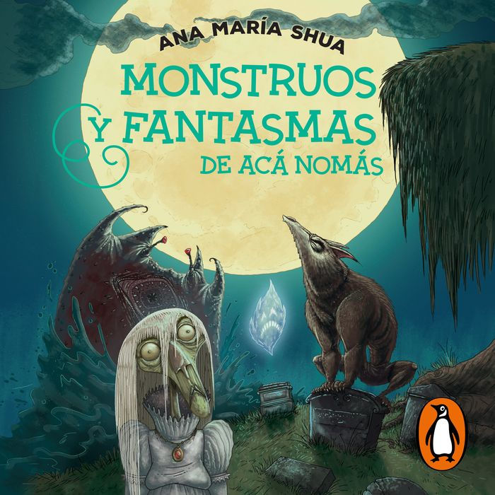 Monstruos y fantasmas de acá nomás