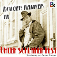 Uhlen schlafen fest (Abridged)