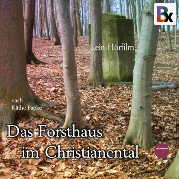 Das Forsthaus im Christianental (Abridged)