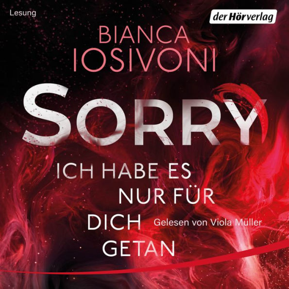SORRY. Ich habe es nur für dich getan: Thriller (Abridged)