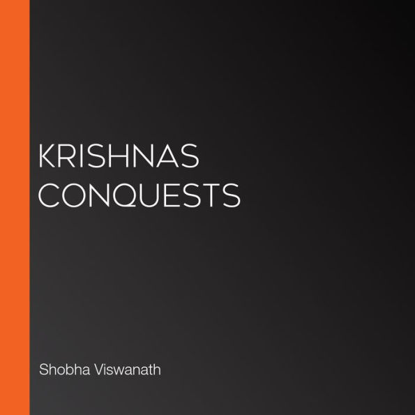 Krishnas Conquests