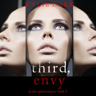 Third, Envy (An Alex Quinn Suspense Thriller-Book Three): Digitally narrated using a synthesized voice