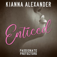 Enticed