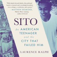 Sito: An American Teenager and the City that Failed Him