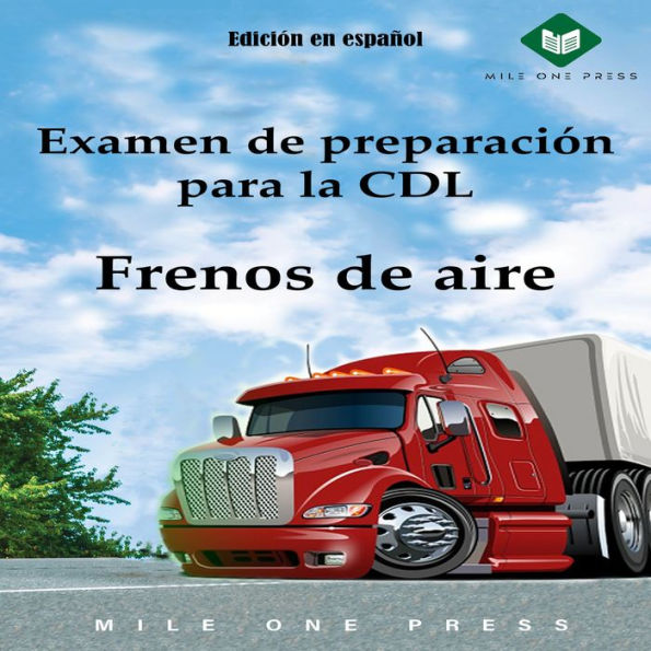 Examen de preparación para la CDL: Frenos de aire